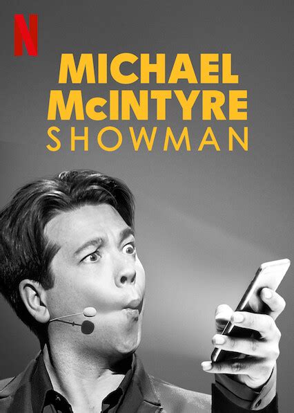 So, it's wise to create an assortment that consists of both the old wonders and the latest sensations. Is 'Michael McIntyre: Showman' available to watch on ...