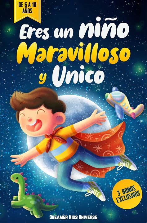 Eres Un Niño Maravilloso Y Único Cuentos Infantiles Fascinantes Que