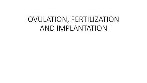 Solution Ovulation Fertilization And Implantation 2022 Studypool