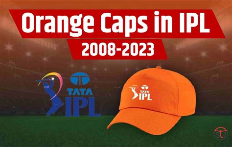 Orange Cap In Ipl 2023 List Most Runs In Ipl Updated