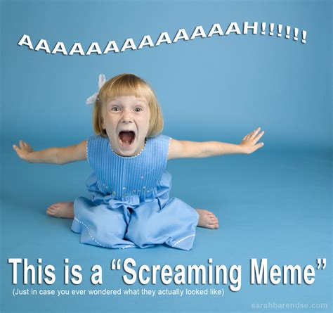 Screaming Meme Sarah Says