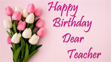 Happy Birthday Teacher  Images Birthday Wishes For Teacher
