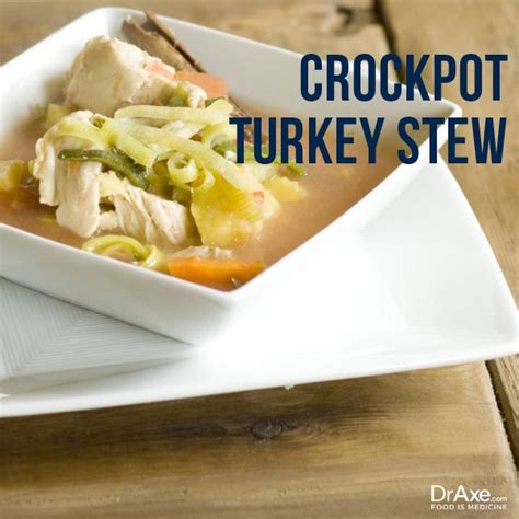 Slow Cooker Turkey Stew Recipe Dr Axe Recipe Recipes Crockpot