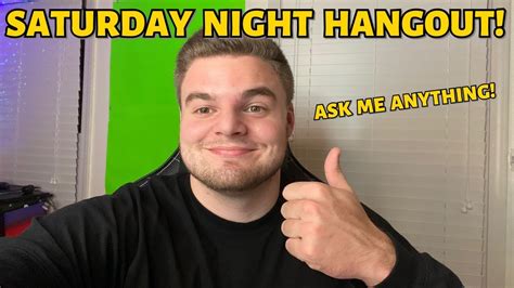 Saturday Night Hangout LIVE Ask Me Anything YouTube