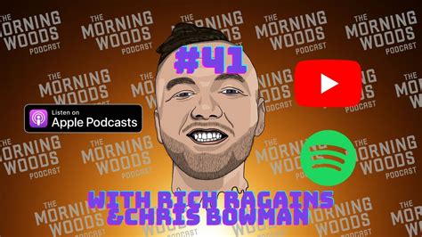 The Morning Woods Podcast 41 Rich Ragains And Chris Bowman Youtube