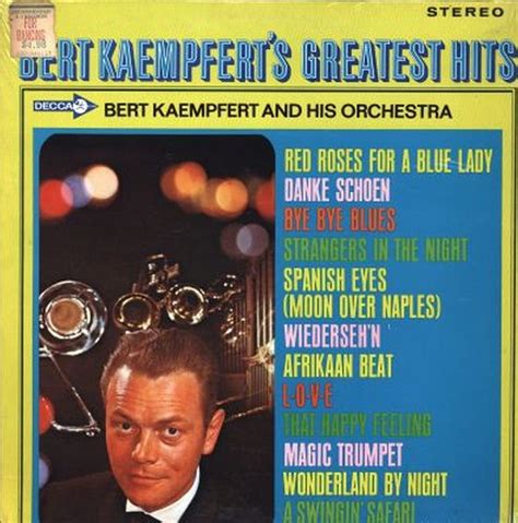 bert kaempfert and his orchestra bert kaempfert s greatest hits music