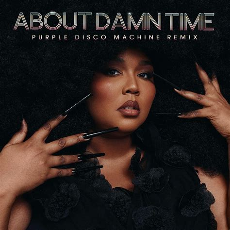 Lizzo About Damn Time Purple Disco Machine Extended Remix Lyrics Genius Lyrics