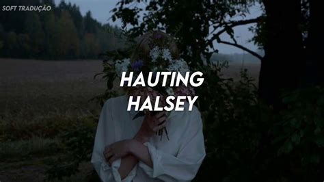 Haunting Halsey Traduçãolegendado Youtube