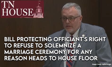 Bill Protecting Officiant S Right To Refuse To Solemnize A Marriage Ceremony For Any Reason
