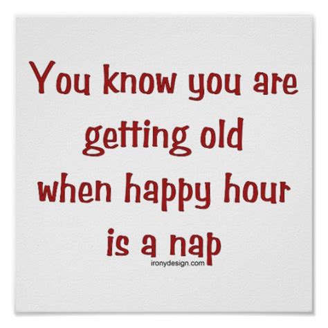 Funny Quotes About Getting Old Quotesgram