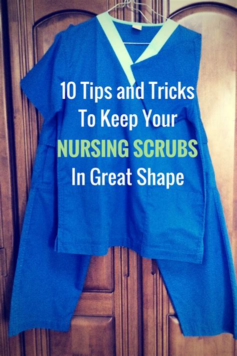 10 tips and tricks to keep your nursing scrubs in great shape nursebuff