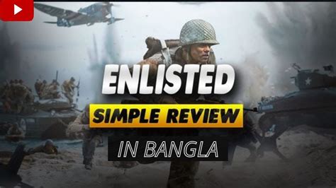 Enlisted-full review with gameplay (Best Game Ever) - YouTube