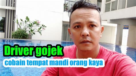 Driver Gojek Numpang Mandi Youtube