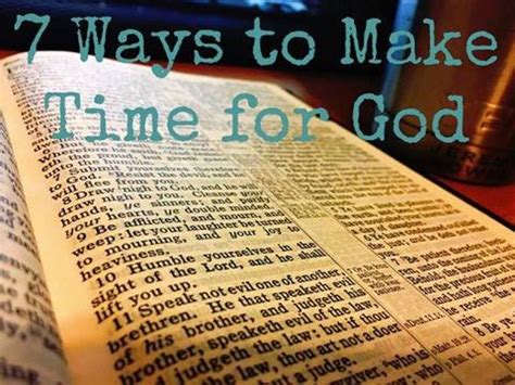 7 Ways To Make Time For God In Your Daily Life Bible Study Help Make
