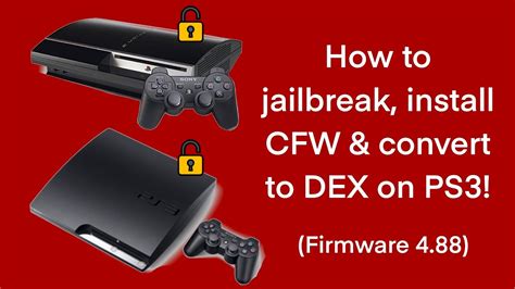 How To Jailbreak Install Cfw And Convert To Dex On Ps3 488 Youtube