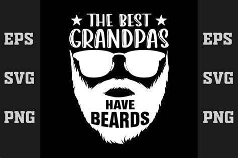 The Best Grandpas Have Beards 3 Graphic By Merch Trends · Creative