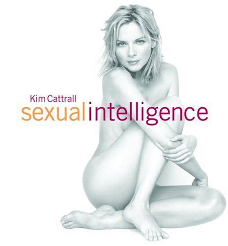 Kim Cattrall Sexual Intelligence Cattrall Kim 9780821261750 Books