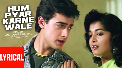 Lyrical Video Hum Pyar Karne Wale Dil Udit Narayan Aamir Khan