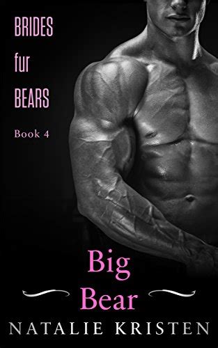 Big Bear BBW Bear Shifter Paranormal Romance BRIDES Fur BEARS Book EBook Kristen Natalie