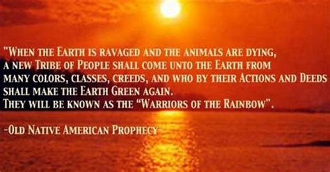 The Prophecy Of The Rainbow Warriors And Future Of Planet Earth