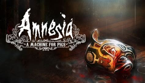 Reviews Amnesia A Machine For Pigs