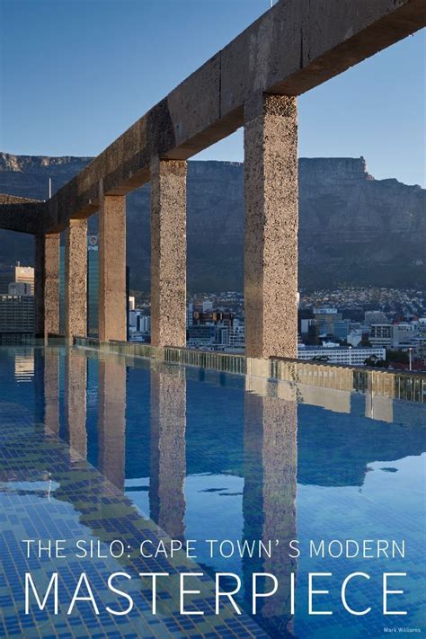 The Silo Cape Towns Modern Masterpiece The Hideaway Report Luxury