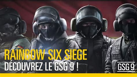 Rainbow Six Siege Découvrez Le Gsg 9 Youtube