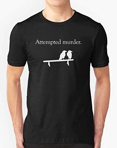 Attempted Murder White Design 100 Cottont Shirts Aliexpress