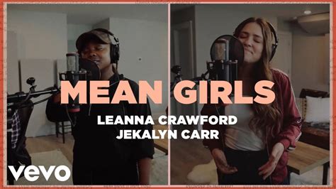 leanna crawford jekalyn carr mean girls official lyric video youtube