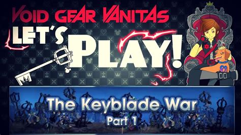 Kingdom Hearts Union X Cross Keyblade War Part Youtube