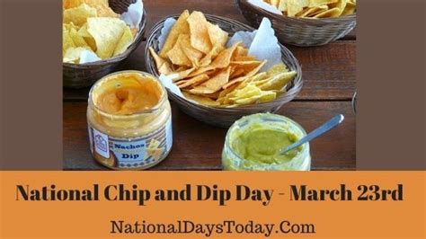 National Chip And Dip Day 2023 Things You Should Know