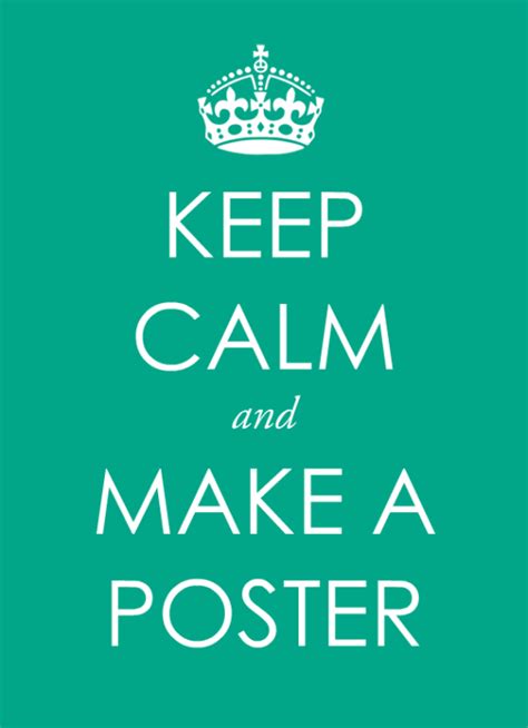Make A Keep Calm Poster Free Template