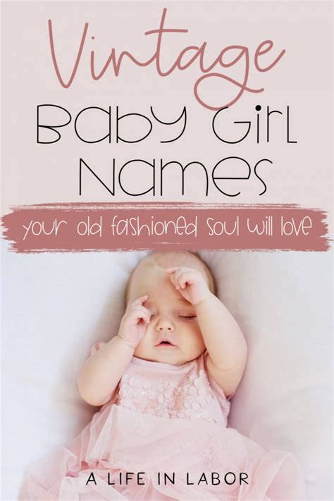 75 Vintage Baby Girl Names Your Old Fashioned Soul Will Love A Life