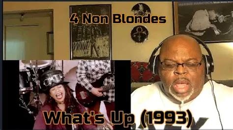 What S Going On 4 Non Blondes What S Up 1993 Reaction Review