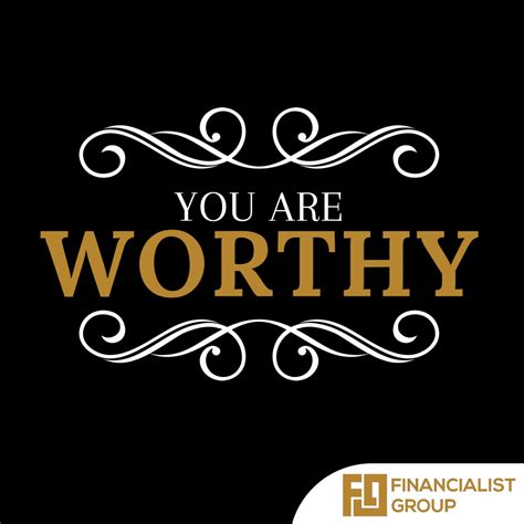 You Are Worthy You Are Worthy Motivation Quotes Keep Calm Artwork