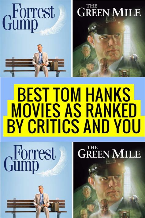 Best Tom Hanks Movies As Ranked By Critics And You Tom Hanks Movies