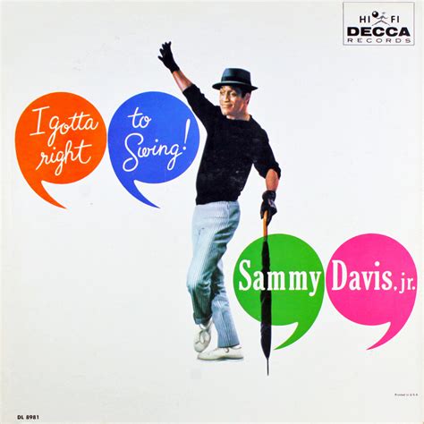 Sammy Davis Jr I Gotta Right To Swing