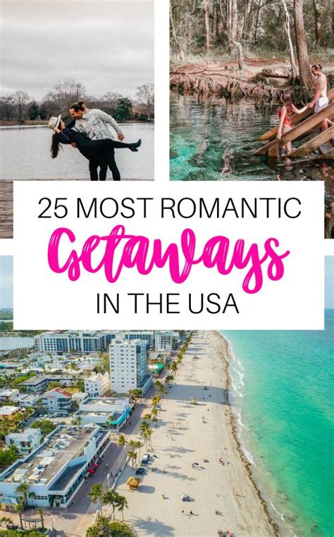 25 Most Romantic Getaways In The Usa For Couples In 2022 Weekend