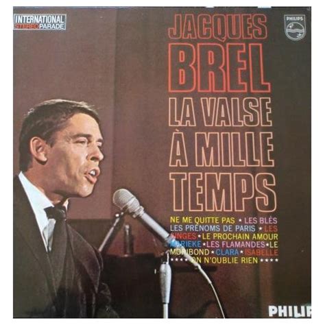 Jacques Brel La Valse A Mille Temps