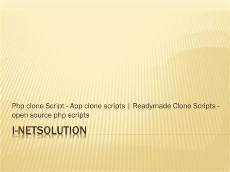 Ppt Php Clone Script App Clone Scripts Readymade Clone Scripts
