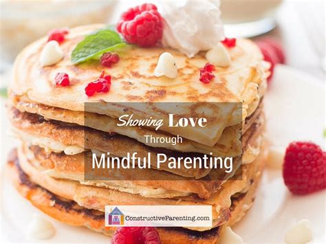 Showing Love Through Mindful Parenting