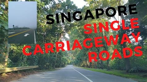Singapore Single Carriageway Roads I Driving In Singapore Youtube