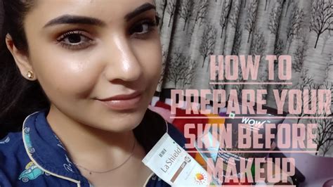 How To Prep Your Skin Before Makeup Steps And Tips Sahar Khan Youtube