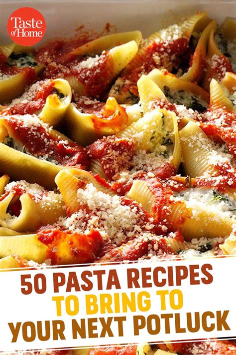 50 Pasta Recipes To Bring To Your Next Potluck Easy Pasta Dishes