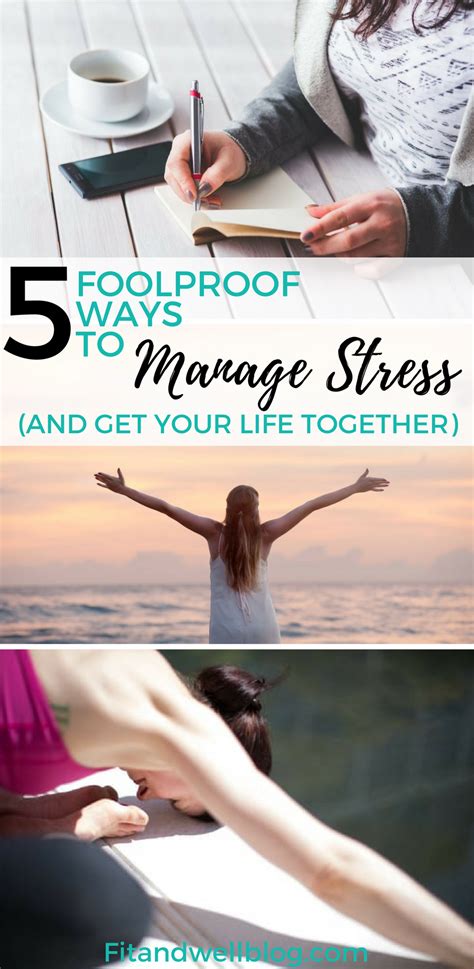 5 Ways To Manage Stress And Get Your Life Together Dont Let Stress