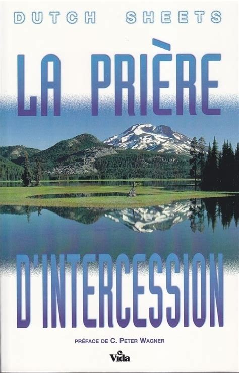 La Prière D Intercession 2911069676 Dutch Sheets Clc France