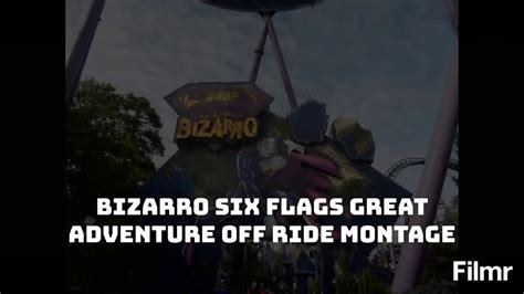 Bizarro Six Flags Great Adventure Off Ride Montage Youtube