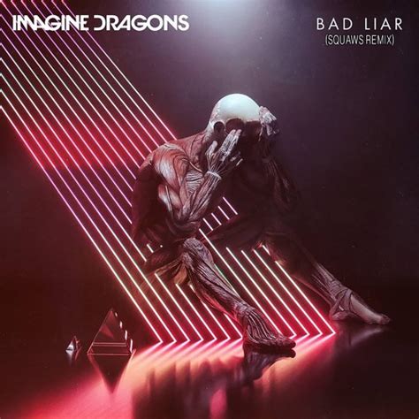 Stream Imagine Dragons Bad Liar Squaws Remix By Squaws Listen