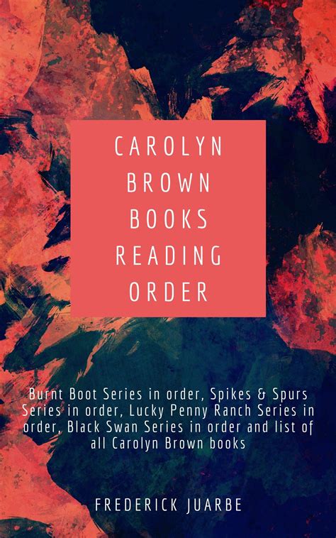 Buy Carolyn Brown Books Reading Order Burnt Boot Series In Order Spikes And Spurs Series In
