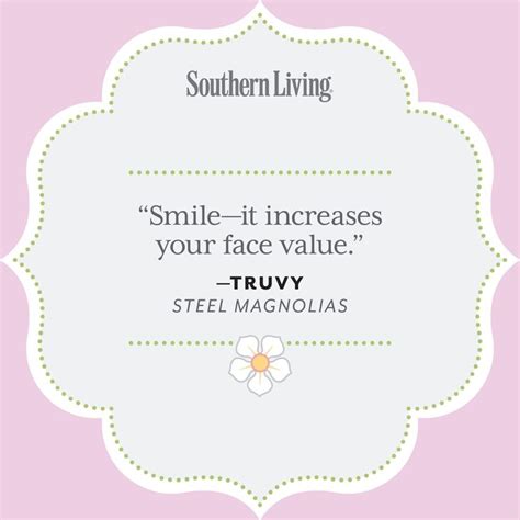 25 Colorful Quotes From Steel Magnolias Steel Magnolias Quotes Color